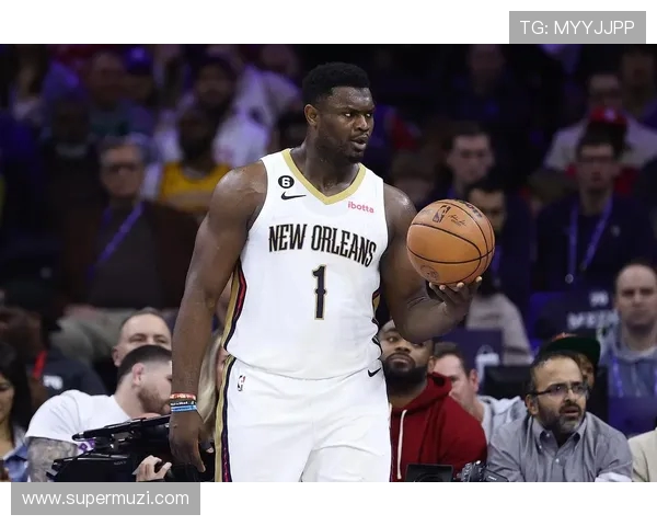 锡安体重问题持续发酵鹈鹕队聘请营养师全方位监控饮食健康